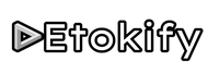 ETOKIFY